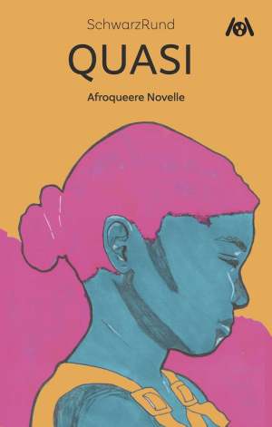 Quasi – Afroqueere Novelle  (Taschenbuch)