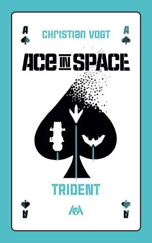 Ace in Space – Trident (Taschenbuch)